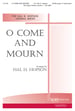 O Come and Mourn